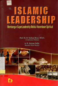 Islamic Leadership: membangun superleadership melalui kecerdasan spiritual