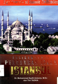 Ensiklopedia Peradaban Islam: Istanbul 7