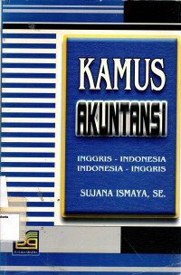 Kamus Akuntansi: Inggris - Indonesia, Indonesia - Inggris