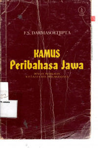 Kamus Peribahasa Jawa: dengan penjelasan kata dan pengertiannya