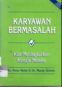 Karyawan Bermasalah: kiat meningkatkan kinerja mereka