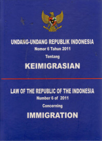 Undang-Undang Republik Indonesia No. 6 Tahun 2011 tentang Keimigrasian