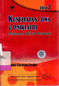 Kesehatan Jiwa & Psikiatri: pedoman klinis perawat