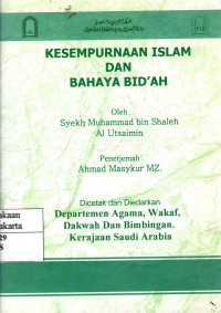 Kesempurnaan Islam dan Bahaya Bidah