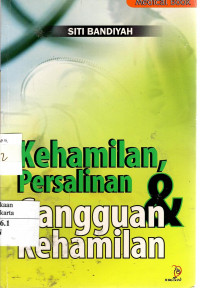 Kehamilan, Persalinan, & Gangguan Kehamilan