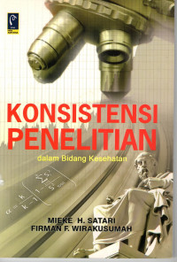 Konsistensi Penelitian Dalam Bidang Kesehatan