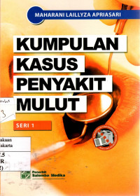 Kumpulan Kasus Penyakit Mulut