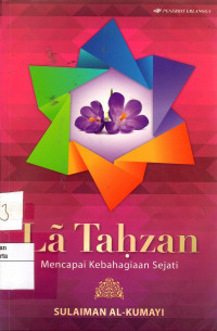 La Tahzan: mencapai kebahagiaan sejati