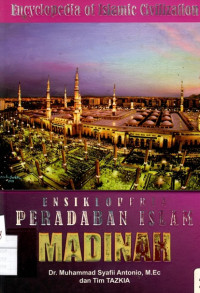 Ensiklopedia Peradaban Islam : Madinah 2