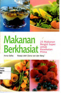 Makanan Berkhasiat: 25 makanan bergizi super untuk kesehatan prima