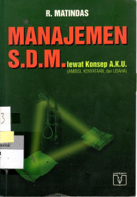 Manajemen S,D.M. Lewat Konsep A.K.U. (Ambisi, Kenyataan, dan Usaha)