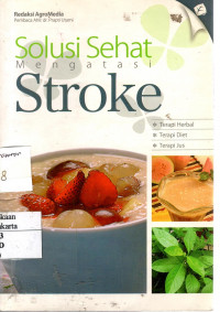 Solusi Sehat Mengatasi Stroke