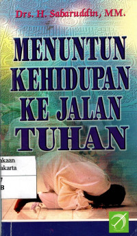 Menuntun Kehidupan ke Jalan Tuhan