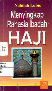 Menyingkap Rahasia Ibadah Haji