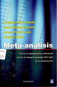 Meta-analisis: pengertian dan prosedur untuk bidang kesehatan dengan piranti lunak program STATA