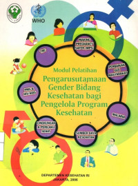 Modul Pelatihan Pengarusutamaan Gender Bidang Kesehatan bagi Pengelola Program Kesehatan