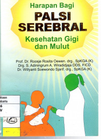 Harapan Bagi Palsi Serebral Kesehatan Gigi dan Mulut