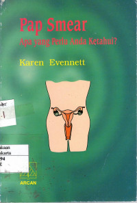 Pap Smear: apa yang peerlu anda ketahui