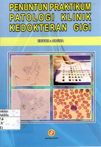 Penuntun Praktikum Patologi Kliinik Kedokteran Gigi