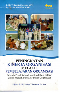 Peningkatan Kinerja Organisasi Melalui Pembelajaran Organisasi