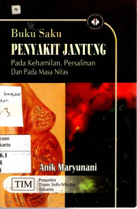 Buku Saku Penyakit Jantung: pada kehamilan, persalinan, dan pada masa nifas