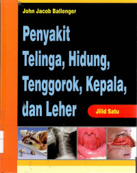 Penyakit Telinga, Hidung, Tenggorok, Kepala, dan Leher Jilid Satu