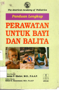 Panduan Lengkap Perawatan Untuk Bayi Dan Balita