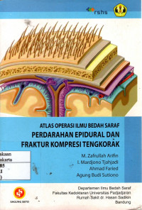 Atlas Operasi Ilmu Bedah Saraf: pendarahan epidural dan fraktur kompresi tengkorak