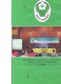 Pertemuan Koordinasi Kemitraan Bidang Diklat tahun 2010 Batam