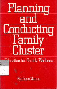 Planning and Conducting Family Cluster: education for family wellnes