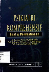 Psikiatri Komprehensif : soal dan pembahasan