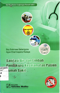 Sanitasi Air dan Limbah Pendukung Keselamatan Pasien Rumah Sakit