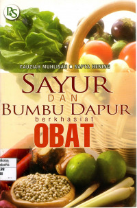 Sayur dan Bumbu Dapur Berkhasiat Obat