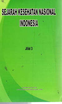 Sejarah Kesehatan Nasional Indonesia Jilid 3