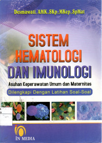 Sistem Hematologi dan Imunologi: asuhan keperawatan umum dan maternitas