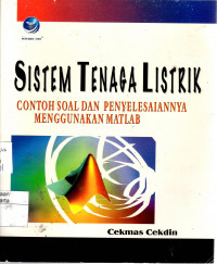 Sistem Tenaga Listrik: comtoh soal dan penyelesaiannya menggunakan matlab