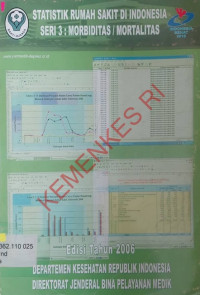 Statistik Rumah Sakit di Indonesia Seri 3: Morbiditas/Mortalitas