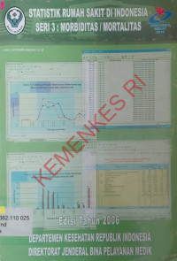 Statistik Rumah Sakit di Indonesia Seri 3: Morbiditas/Mortalitas