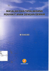 Masalah Dan Tatalaksana Penyakit Anak Dengan Demam