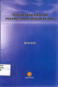 Tatalaksana Masalah Penyakit Anak Dengan Kejanf