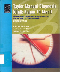 Taylor Manual Diagnosis Klinik Dalam 10 Menit: menemukan tanda dan gejala penyakit dalam Waktu yang singkat