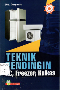 Teknik Pendingin AC, Freezer, Kulkas