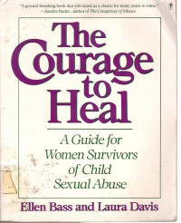 The Courage to Heal: a guide for women survivors of child sexual abuse