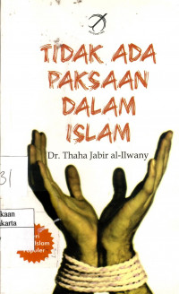 Tidak Ada Paksaan  Dalam Islam