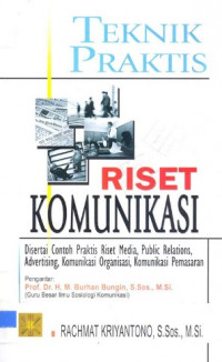 Teknik Praktis Riset Komunikasi