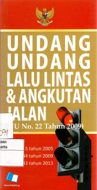 Undang-Undang Lalu Lintas & Angkutan Jalan (UU No. 22 Tahun 2009)