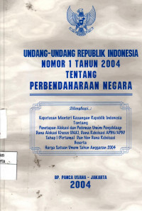 Undang-Undang Republik Indonesia No. 1 Tahun 2004 Tentang Perbendaharaan Negara