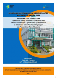 Optimalisasi Kinerja Pelayanan Publik dan Humas Melalui Sistem Digital Laporan Hasil Uji Laboratorium Di Balai Besar Teknik Kesehatan Lingkungan dan Pengendalian Penyakit Jakarta
