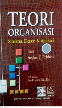 Teori Organisasi: struktur, desain & aplikasi
