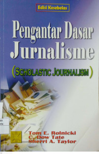 Pengantar Dasar Jurnalisme (Scholastic Journalism)